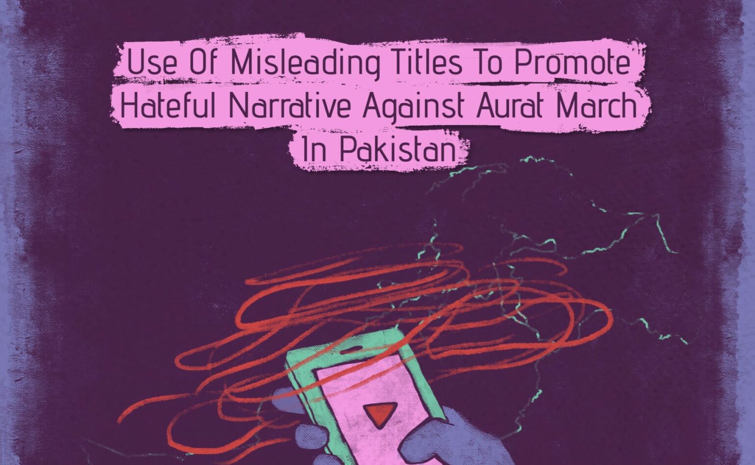 Misinformation on YouTube: Use of Misleading Titles to Promote Hateful Narrative against Aurat March in Pakistan